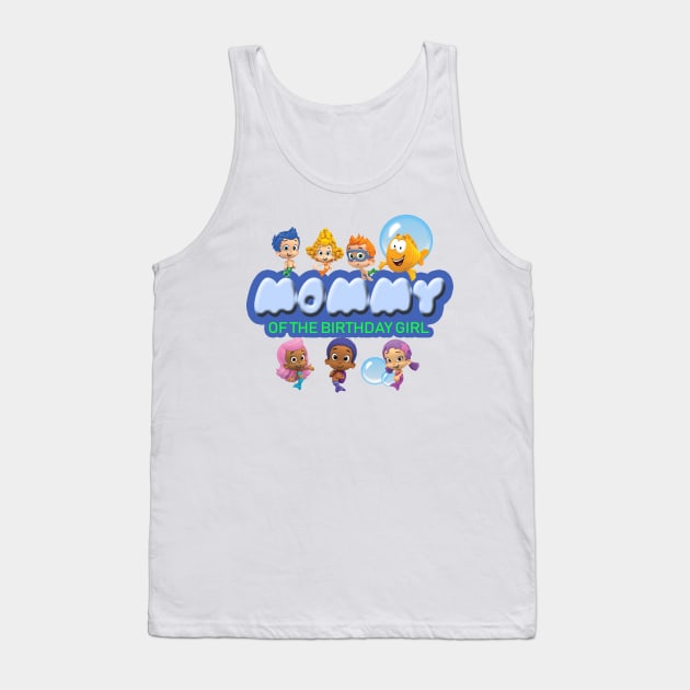 Bubble Guppies of Mommy Tank Top by FirmanPrintables